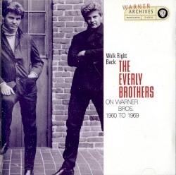 Walk Right Back: The Everly Brothers on Warner Bros. 1960–1969