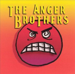 The Anger Brothers