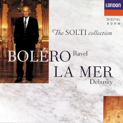 Ravel: Bolero / Debussy: La Mer