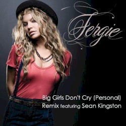 Big Girls Don’t Cry
