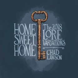 Home Sweet Home: The 2018 Lore Variations