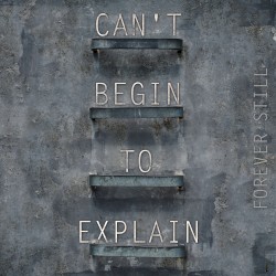 Can't Begin To Explain