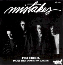 Pidä huolta / Maybe (She's Coming on Sunday)