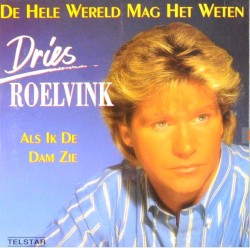 De hele wereld mag het weten / Als ik de Dam zie