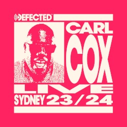 Defected: Carl Cox in Sydney, Dec 31, 2023