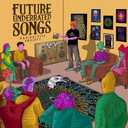 Future Underrated Songs