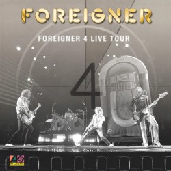 Foreigner 4 Live Tour