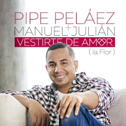 Vestirte de amor (La flor)