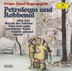 Petroleum und Robbenöl