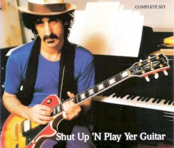 Shut Up ’n Play Yer Guitar