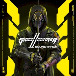 Ghostrunner 2 (Original Game Soundtrack)