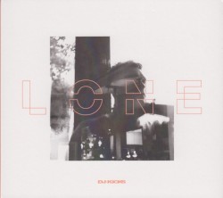 DJ-Kicks: Lone