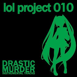 DRASTIC MURDER INSTRUMENTAL TRACKS