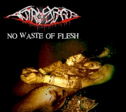 No Waste of Flesh