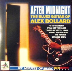 After Midnight - The Blues Guitar Of Alex Bollard