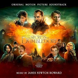 Fantastic Beasts: The Secrets of Dumbledore (Original Motion Picture Soundtrack)
