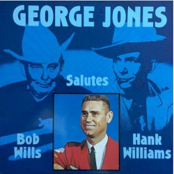 George Jones Salutes Hank Williams and Bob Wills