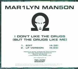 I Don’t Like the Drugs (but the Drugs Like Me)
