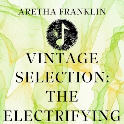 Vintage Selection: The Electrifying (2021 Remastered)