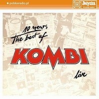 10 Years: The Best of Kombi Live
