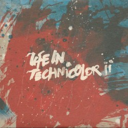 Life in Technicolor ii