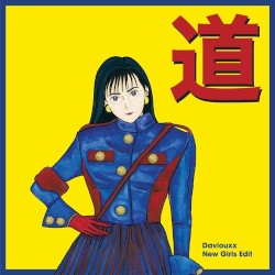 道 (Daviouxx New Girls Edit)