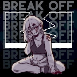 Break Off