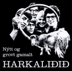 Nýtt og grovt gamalt