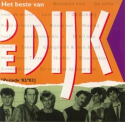 Het beste van De Dijk: Periode '82/'83