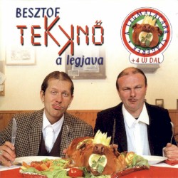 Besztof Tekknő - A Legjava