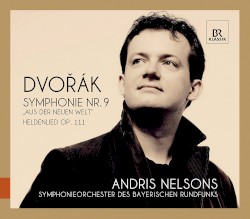 Symphony No. 9 "From the New World" / A Hero's Song, Op. 11