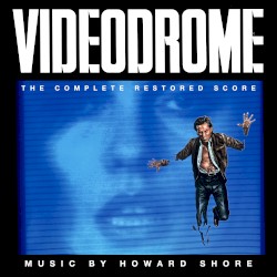 Videodrome (Original Motion Picture Soundtrack)