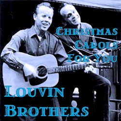 Christmas With the Louvin Brothers