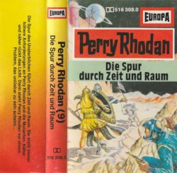 Perry Rhodan 9: Die Spur durch Zeit und Raum