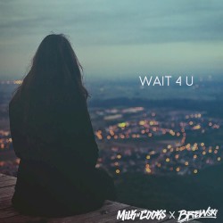 Wait 4 U