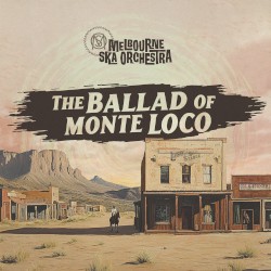 The Ballad of Monte Loco
