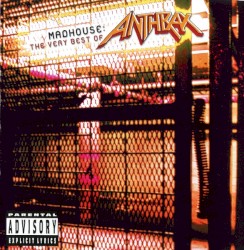 Madhouse: The Very Best of Anthrax