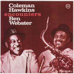 Coleman Hawkins encounters Ben Webster