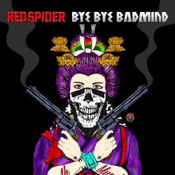 BYE BYE BADMIND