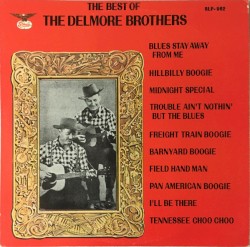 The Best of the Delmore Brothers