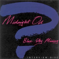 Blue Sky Mining (Interview Disc)