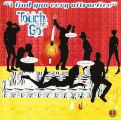 I Find You Very Attractive