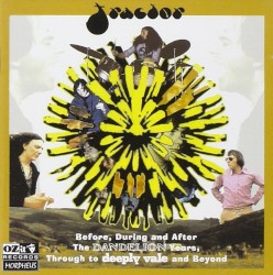 Before, During and After: The Dandelion Years… Through to Deeply Vale and Beyond