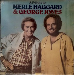 A Tribute to Merle Haggard & George Jones