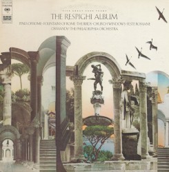 The Respighi Album: Five Great Tone Poems