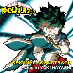 TVアニメ『僕のヒーローアカデミア』5th オリジナルサウンドトラック