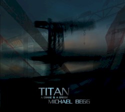 Titan: A Crane Is A Bridge
