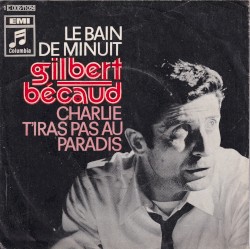 Le Bain de minuit / Charlie t’iras pas au paradis