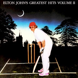 Elton John's Greatest Hits, Volume II