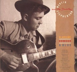 Gladsome, Humour & Blue